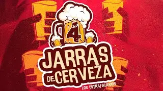 Los Estrafalarios - 4 Jarras De Cerveza (Video Lyric)
