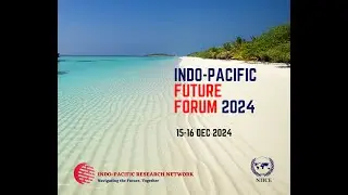 Session 10: Future of the Indo-Pacific Strategy