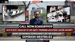 SCO Plots | Premium Location | Experion Westerlies #magichomes @Magichomesgurgaon