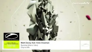 Matt Davey feat Kate Dowman - Sunrise (Here I Am) (Original Mix)