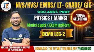 Mains Physics NVS/KVS/EMRS/LT-Grade/GIC/GDC-Assist. Prof/ UPSC/State PSC Demo Lec-02 By Kaushal Sir