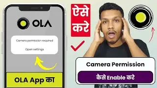 How to turn on ola camera permission | ola camera permission settings