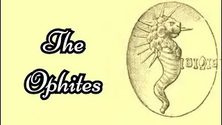 The Ophites: The Gnostics And Their Remains By C. W. King 13/51