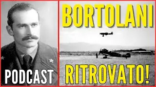 Guerrino Bortolani - Il Mistero del Pilota Scomparso Risolto Dopo 70 Anni - Podcast