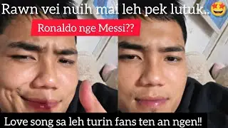 Fuhchiangtea Rsa Jadeng a fans ten Love song sa leh turin an ti..engtin nge a chhan? Hmelthatea😍&hearts;️