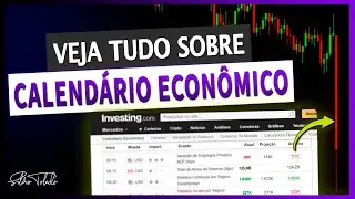 🎯[APRENDA] Como Um TRADER Analisa o CALEND&Aacute;RIO ECON&Ocirc;MICO