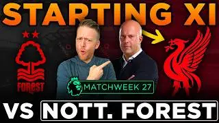 Liverpool's BEST 11 to Destroy Nottingham Forest in Premier League Match Week 27