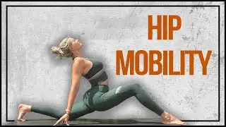 30 Minute Hip Mobility Class