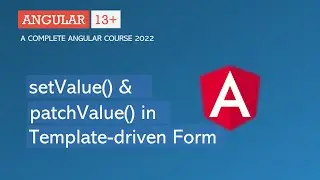 setValue() и patchValue() в форме, управляемой шаблоном | Форма Angular | Angular 13+