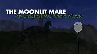 The Moonlit Mare - An Original SSO Short Movie | #Starfam | Lauren Fastbell