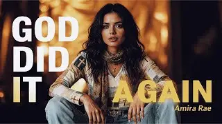 God Did It Again | I dare you to not dance to this worship song | Amira Rae