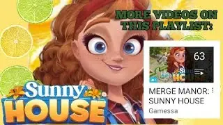 SUNNY HOUSE 🌞 - Merge Manor  level 11 part 1, Lemonade days 🍋