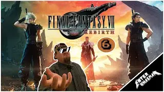 Final Fantasy 7: Rebirth (2024) : EnteR ChazmaN's Let's Play, EP. 6 