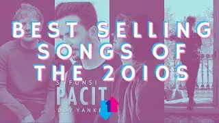 Top 10 Best Selling Songs of The 2010s