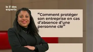 L'assurance homme-clé | Le 5' des Experts - Société Générale