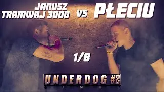 🥊 JANUSZ TRAMWAJ 3000 vs PŁECIU 💥 (1/8) | UNDERDOG FIGHT #2 | 04.02.2023r. |