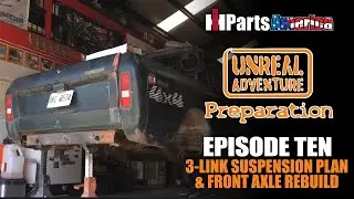 Preparing for Unreal Adventure 2025 - Episode 10 - Cheap Scout 3-Link Plan & Front Axle Rebuild