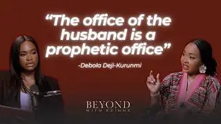 The Truth About Spiritual Leadership in Marriage w/ Debola Deji - Kurunmi |EP 15