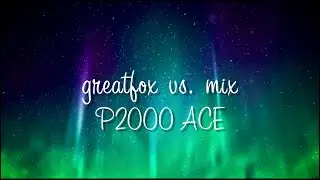 greatfox  P2000 ACE