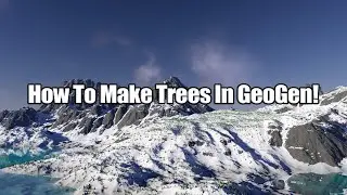 Как создавать деревья и кустарники в GeoGen Tutorial