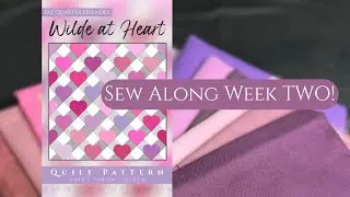 Wilde at Heart Sew Along - Week Two