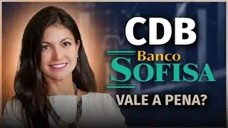 Banco Sofisa é seguro? Análise completa dos CDBs e balanços