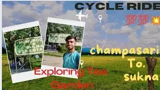 Solo Cycle Ride Champasari to Sukna #aniweshmotovlogs #cycleride #vlog