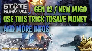STATE OF SURVIVAL - WHEN GEN 12 COME? MIGO INFOS/BIG TIPS! NEVER MAKE MISTAKE ! [Amazon Appstore]