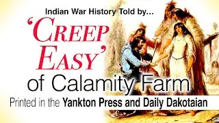 Yankton Indian Adventures (Part One)