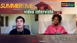 Summertime 2, intervista Giovanni Maini e Coco Rebecca Edogamhe