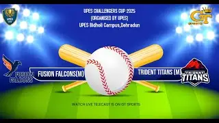 Trident Titans (M) Vs FUSION FALCONS(M) | UPES CHALLENGERS CUP 2025 (ORGANISED BY UPES).