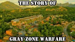 Gray Zone Warfare | The Story So Far.