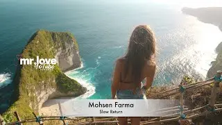 Mohsen Farma - Slow Return