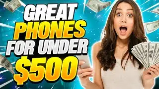 Powerful phones for less than $500 in 2022!!!