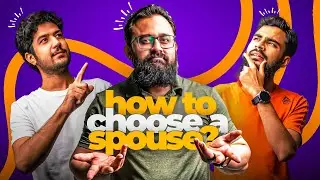 5 Tips To Choose The Right Life Partner! | Wajihuddin feat. Zarain Shahwani & Hassan Ghazi