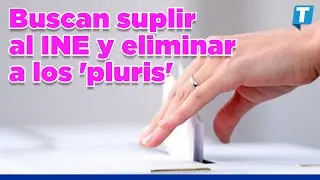 &iquest;El INE desaparece? EXPLICAN en la ma&ntilde;anera la Reforma Electoral de AMLO
