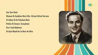 Timeless Classics Of Mukesh | Sari Sari Raat | Dhanno Ki Aankhon Mein | Pal Bhar Hi Ki Pehchan Mein
