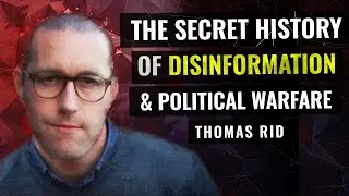 Active Measures: The Secret History of Disinformation & Political Warfare | Thomas Rid