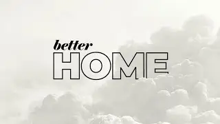 Better Home | Becoming People of Prayer | Jordan Viehe, Creative Pastor