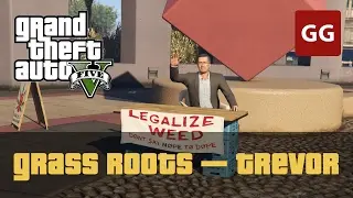 Grass Roots &mdash; Trevor (Gold Medal) &mdash; GTA 5