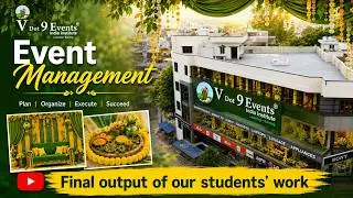 Final output of our students&rsquo; work  | V Dot 9 Events India Institute