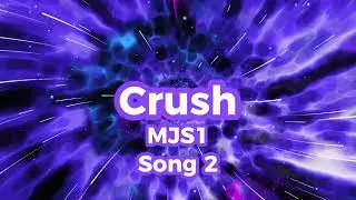 MJS1 - Crush