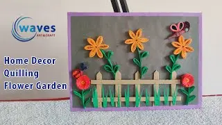 Quilling Art || Quilling Flower Garden || Waves art and craft