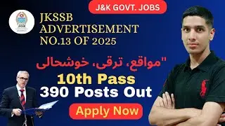 JKSSB 390 New Vacancy Out 🔥 | 10th Pass Jobs | JK Govt Jobs 2025