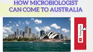 HOW MICROBIOLOGISTS  CAN COME TO AUSTRALIA