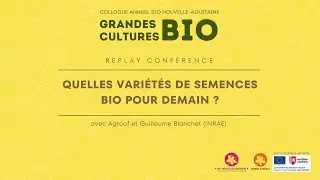 Conf&eacute;rence &laquo; Quelles vari&eacute;t&eacute;s de semences bio pour demain ? &raquo; (Estelle Serpolay)