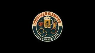Beer Olympics 2025 : Little Green Lake