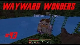 Wayward Wonders w/ MCKerrnel and Sir Lucien: 43 : The Ballad of Super Tony