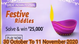 # Amazon Great Indian Festive Riddles Answer & Win Rs25000 Today 30 Oct To 11 Nov2020||Whole Mind||