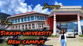 From Sikkim university New campus, yangyang #vlog #unilife